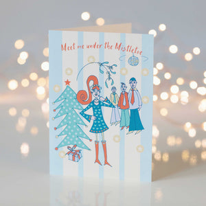 Meet me under the Mistletoe Christmas Greeting Card